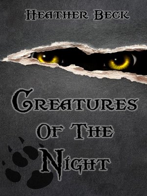 cover image of Creatures of the Night